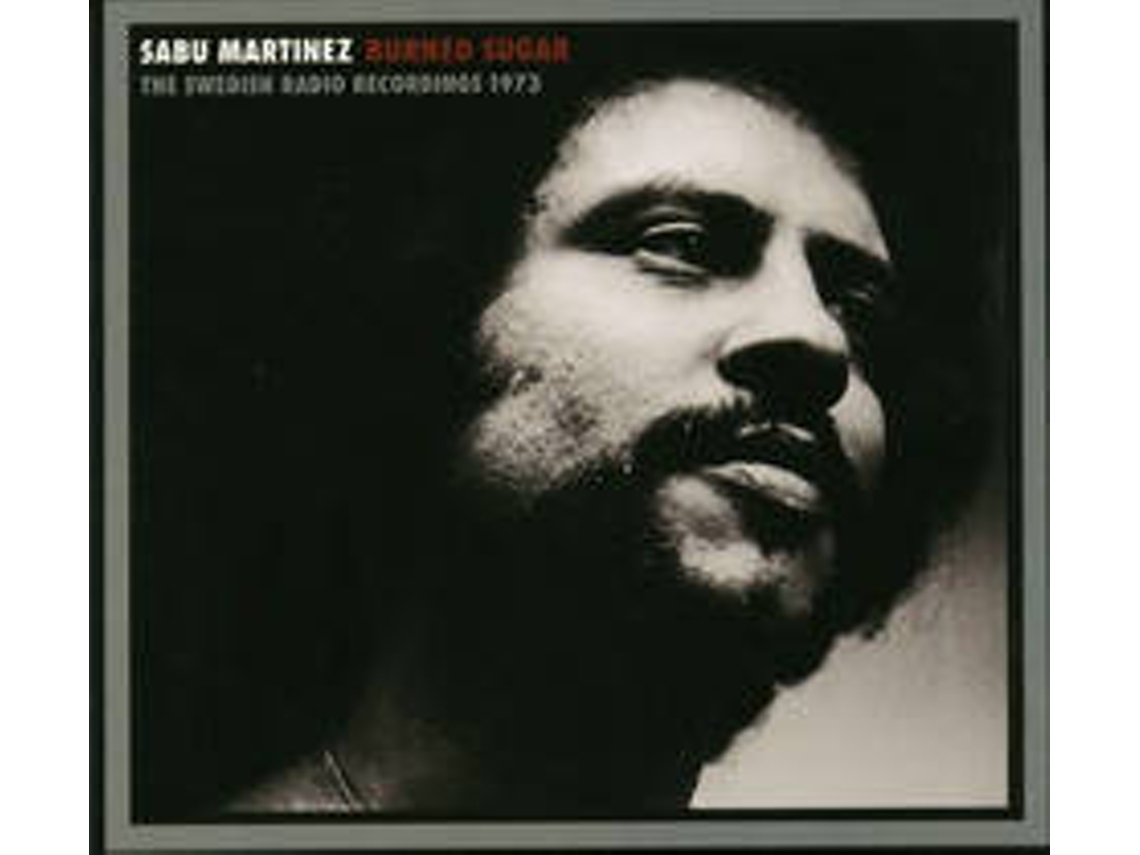 CD Sabu Martinez - Burned Sugar (1CDs)