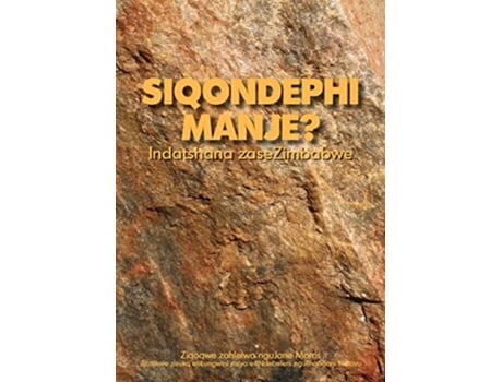 Livro Siqondephi Manje Indatshana Zasezimbabwe North Ndebele Edition de Dickson Masoja (Inglês)