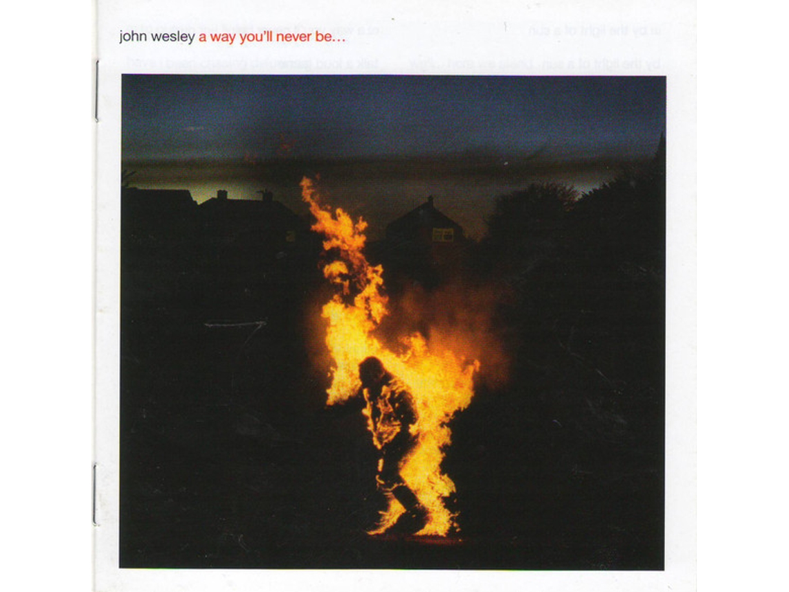 CD John Wesley  - A Way You'll Never Be...