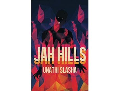 Livro Jah Hills de Unathi Slasha (Inglês)