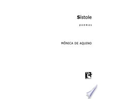 Livro SÍSTOLE de AQUINO, MÔNICA DE (Português do Brasil)
