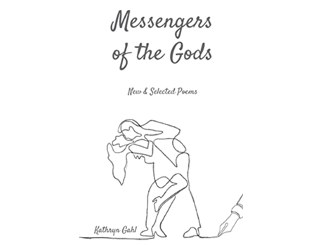 Livro Messengers of the Gods New and Selected Poems de Kathryn Gahl (Inglês)