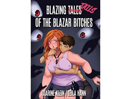 Livro Blazing Tales of the Blazar Bitches A Spanking Space Pirate Adventure de Clarine Klein Leila Hann (Inglês)