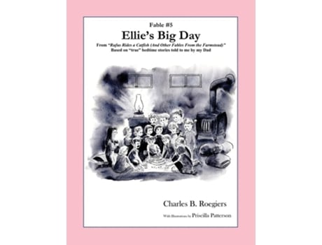 Livro Ellies Big Day Fable 5 De Charles B Roegiers (inglês)