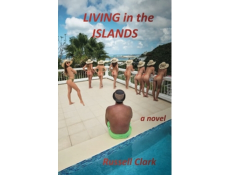 Livro Living In The Islands De Russell Clark (inglês)