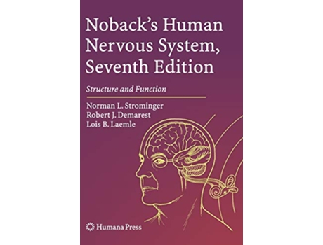 Livro Nobacks Human Nervous System, Seventh Edition de Norman L Strominger, Robert J Demarest et al. (Inglês - Capa Dura)