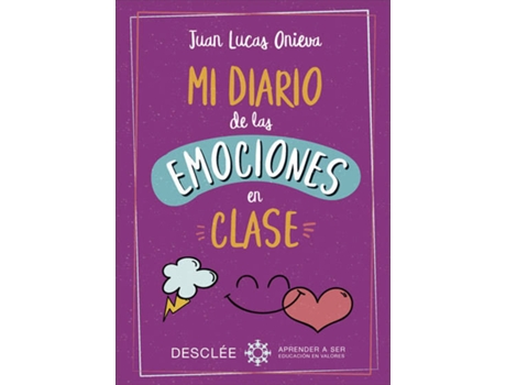 Livro MI DIARIO DE LAS EMOCIONES EN CLASE de Juan Luis Onieva