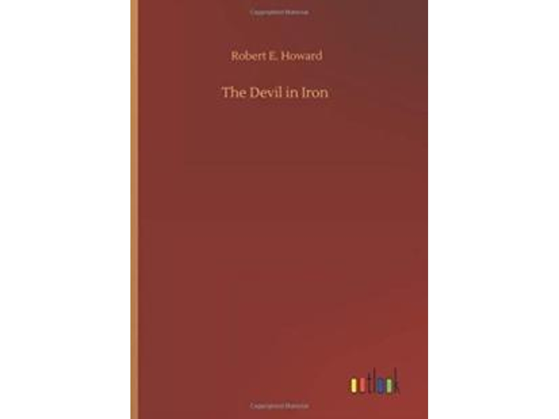 Livro The Devil In Iron De Robert E Howard (inglês)