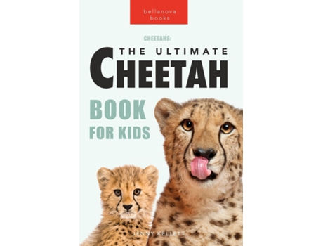 Livro Cheetahs The Ultimate Cheetah Book For Kids 100 Amazing Cheetah Facts, Photos, Quiz More De Jenny Kellett (inglês)