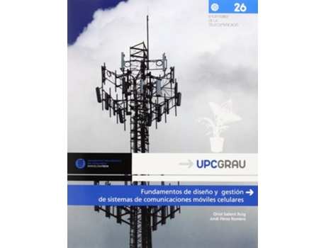 Livro Fundamentos De Diseno Y Gestion De Sistemas De Comunicaciones Moviles Celulares De Oriol Sallent Roig E Jordi Pérez Romero (espanhol)