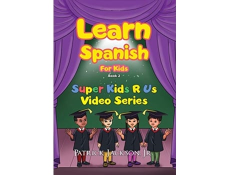 Livro Learn Spanish For Kids Book 2 de Patrick Jackson (Inglês)