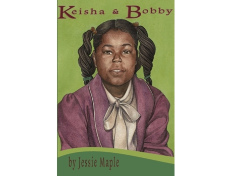 Livro Keisha & Bobby Jessie Maple (Inglês)
