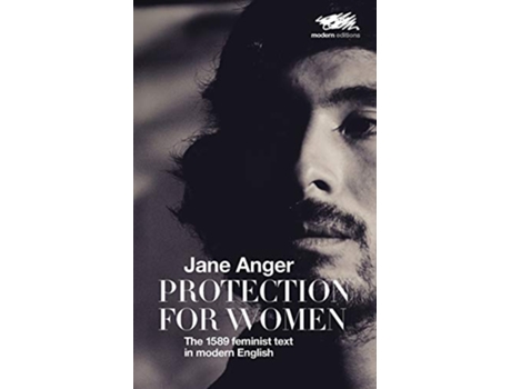 Livro Protection for Women The 1589 Feminist Text in Modern English de Jane Anger (Inglês)