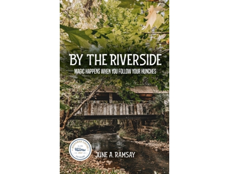Livro By The Riverside Magic Happens When You Follow Your Hunches de June A Ramsay (Inglês)