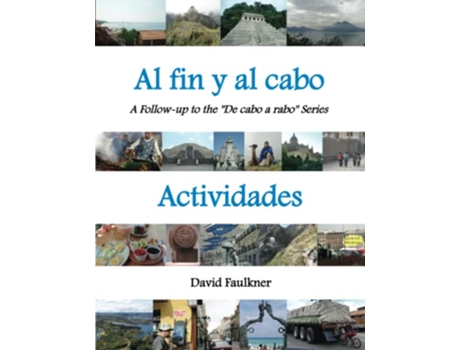 Livro Al fin y al cabo Actividades A Followup to the De cabo a rabo Series Al fin y al cabo Spanish Spanish Edition de David Faulkner (Espanhol)