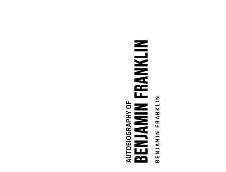 Livro Autobiography Of Benjamin Franklin De Benjamin Franklin (inglês)
