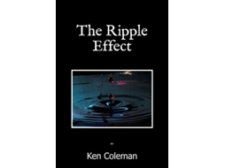 Livro The Ripple Effect de Ken Coleman (Inglês)