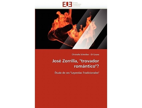 Livro José Zorrilla trovador romántico Étude de ses Leyendas Tradicionales OmnUnivEurop French Edition de Christelle Schreiber - Di Cesare (Francês)