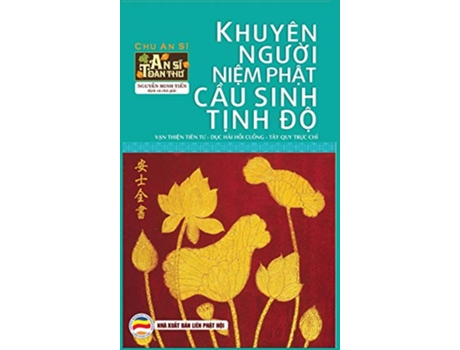 Livro Khuyên ngu?i ni?m Ph?t c?u sinh T?nh Ð? An Si Toàn Thu Ph?n Hai V?n Bìa C?ng Vietnamese Edition de Nguy?n Minh Ti?n (Vietnamita)