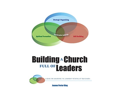 Livro Building A Church Full Of Leaders A Guide For Unleashing The Leadership Potential Of Your Church de King Jeanne Porter (Inglês)