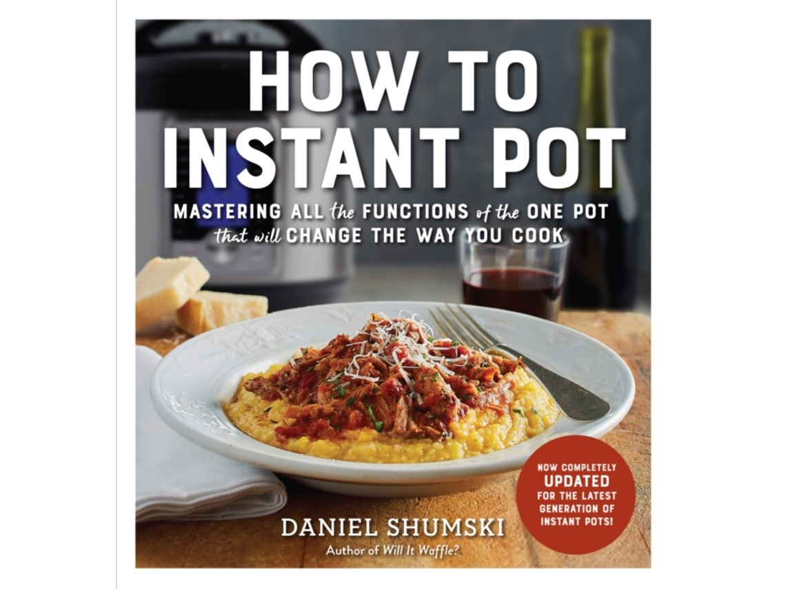 Livro How to Instant Pot de Daniel Shumski (Inglês)