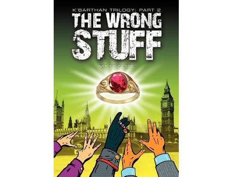 Livro The Wrong Stuff Comedic sci fi 2 KBarthan de M T McGuire (Inglês)