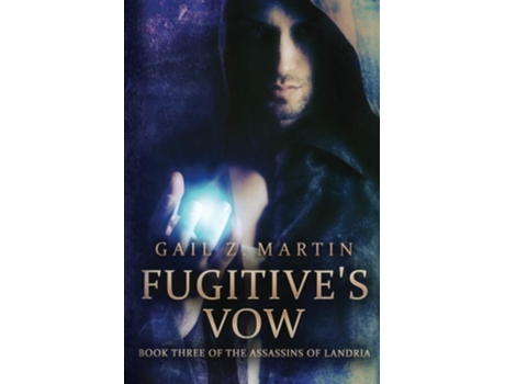Livro Fugitives Vow De Gail Z Martin (inglês)