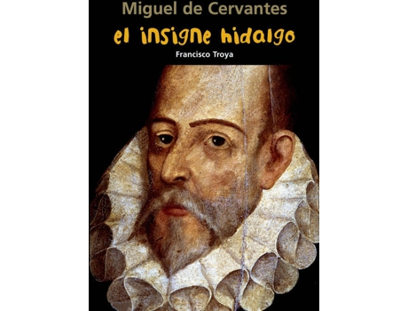 Livro El Insigne Hidalgo (Miguel De Cervantes)