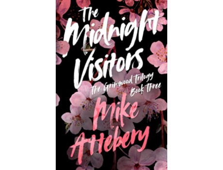 Livro The Midnight Visitors The Grimwood Trilogy de Mike Attebery (Inglês)