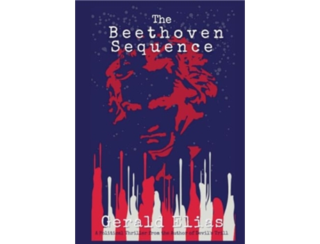 Livro The Beethoven Sequence de Gerald Elias (Inglês - Capa Dura)