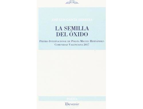 Livro La semilla del óxido de José Luis García Herrera (Espanhol)