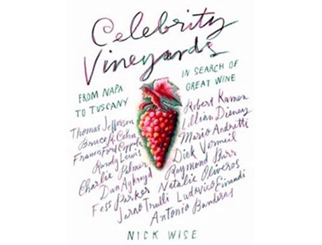 Livro Celebrity Vineyards de Nick Wise (Inglês)