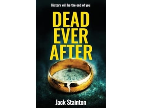 Livro Dead Ever After de Jack Stainton (Inglês)
