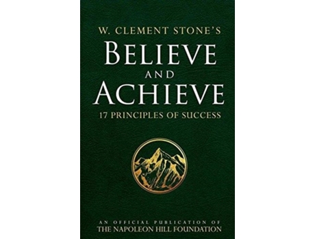 Livro W. Clement Stone's Believe and Achieve: 17 Principles of Success de W. Clement Stone (Inglês)