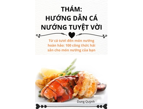 Livro THÁM HU?NG D?N CÁ NU?NG TUY?T V?I de Dung Qu?nh (Inglês)