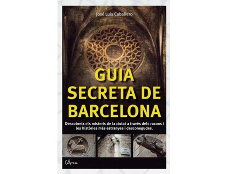Livro Guia Secreta De Barcelona de Jose Luis Caballero (Catalão)
