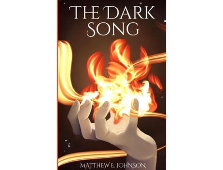 Livro The Dark Song De Johnson, Matthew Et Al. (inglês)