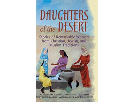 Livro Daughters of the Desert de Mary Cronk Farrell, Meghan Nuttall Sayres et al. (Inglês - Capa Dura)