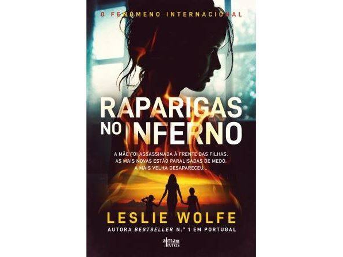 Livro Raparigas no Inferno de Leslie Wolfe (Português)