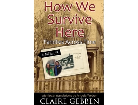 Livro How We Survive Here De Gebben, Claire Et Al. (inglês)