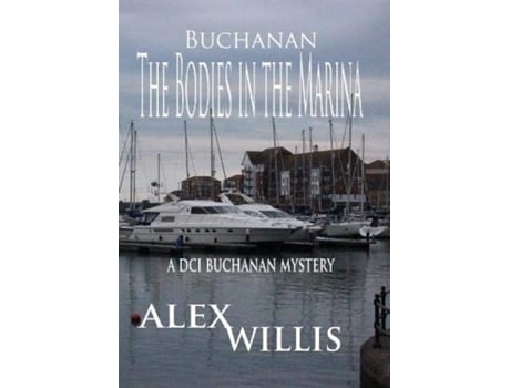 Livro The Bodies In The Marina De Alex Willis (inglês)