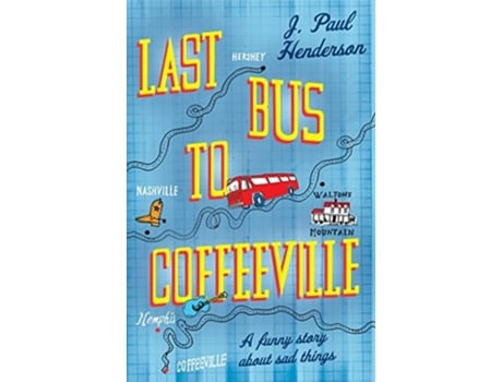 Livro Last Bus to Coffeeville de J Paul Henderson (Inglês - Capa Dura)