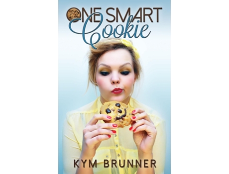 Livro One Smart Cookie De Kym Brunner (inglês)