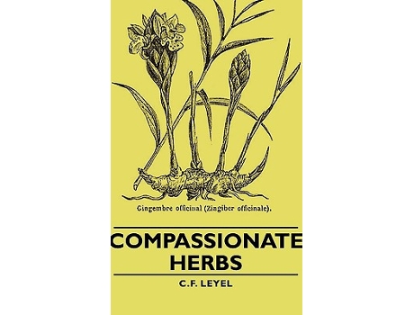 Livro Compassionate Herbs de C F Leyel (Inglês)