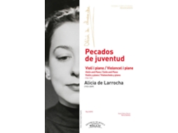 Livro Pecados De Juventud. Violin Y Piano. Violonchelo Y Piano de Alicia de Larrocha (Espanhol)