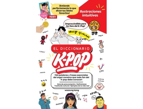 Livro El Diccionario K-Pop - 700 Palabras Y Frases Esenciales De K-Pop, Dramas Y Peliculas Coreanos de Woosung Kang (Espanhol)