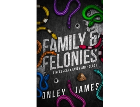 Livro Family amp Felonies A Necessary Evils Anthology de Onley James (Inglês)