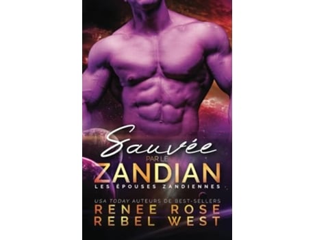 Livro Sauvée par le Zandian de Renee Rose e Rebel West (Francês)