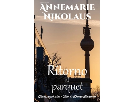 Livro Ritorno Al Parquet De Annemarie Nikolaus (inglês)