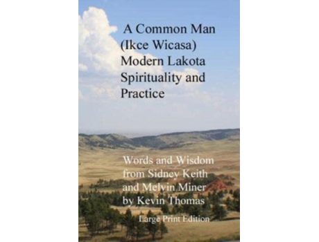 Livro A Common Man (Ikce Wicasa): Modern Lakota Spirituality and Practice Kevin Thomas (Inglês)